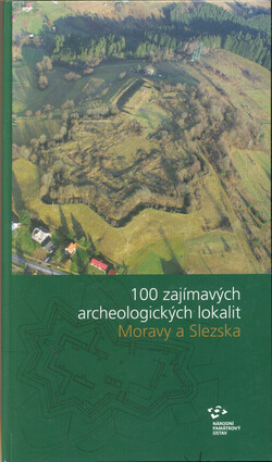 100 zajímavých archeologických lokalit Moravy a Slezska