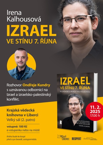 Plakát Irena Kalhousová: Izrael ve stínu 7. října 