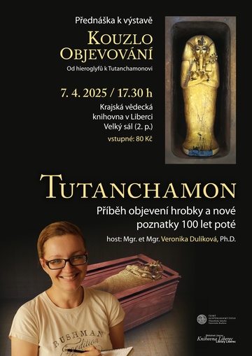 Plakát Tutanchamon: Příběh objevení hrobky a nové poznatky 100 let poté