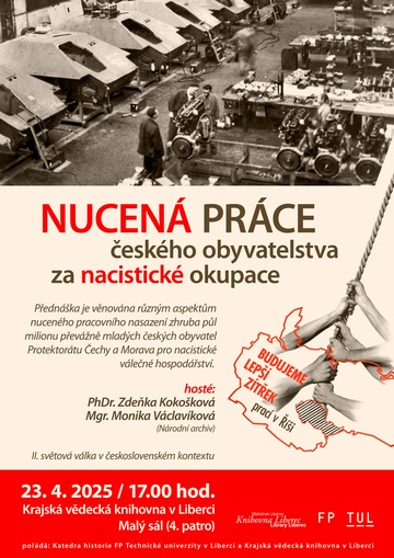 Plakát Nucená práce českého obyvatelstva za nacistické okupace