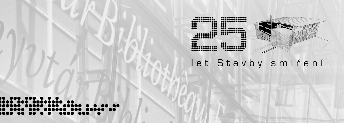 25 let Stavby smíření