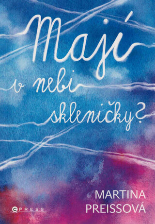 Mají v nebi skleničky?