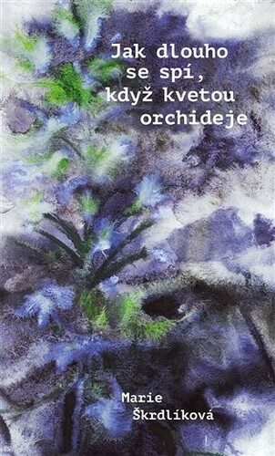 Jak dlouho se spí, když kvetou orchideje