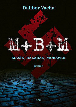 M + B + M: Mašín, Balabán, Morávek
