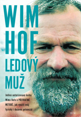 Wim Hof. Ledový muž