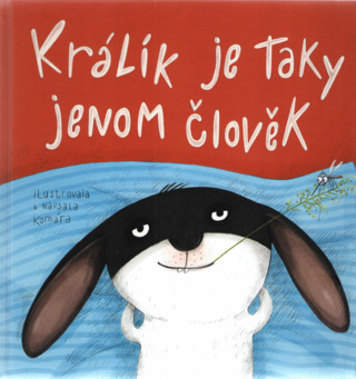 Králík je taky jenom člověk