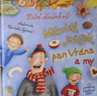 Mikuláš, Ježíšek, pan Vrána a my