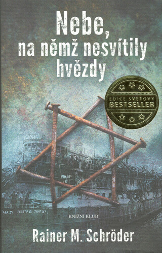 Nebe, na němž nesvítily hvězdy