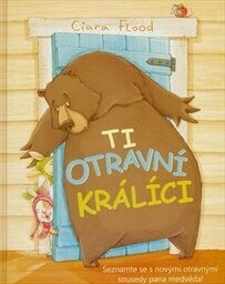 Ti otravní králíci