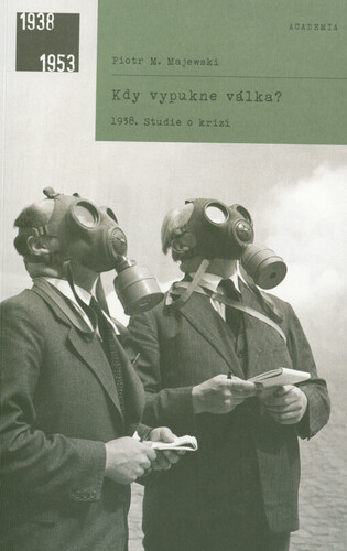 Kdy vypukne válka? 1938 – Studie o krizi