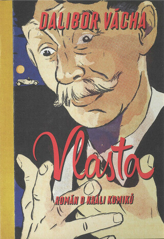Vlasta: Román o králi komiků