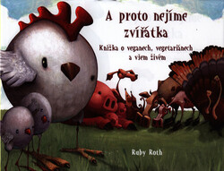 A proto nejíme zvířátka