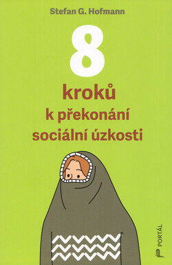 8 kroků k překonání sociální úzkosti