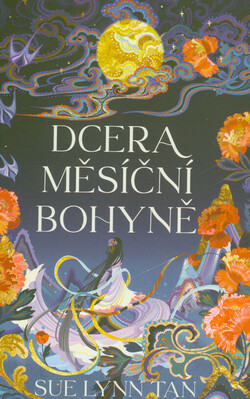 Dcera Měsíční bohyně