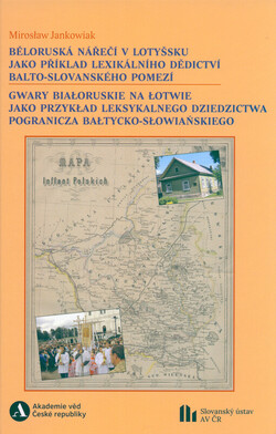 Běloruská nářečí v Lotyšsku jako příklad lexikálního dědictví balto-slovanského pomezí