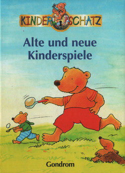 Alte und neue Kinderspiele