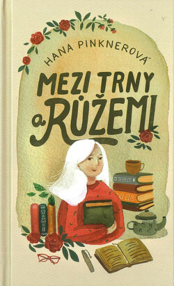 Mezi trny a růžemi