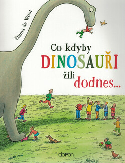 Co kdyby dinosauři žili dodnes