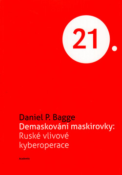 Demaskování maskirovky: ruské vlivové kyberoperace