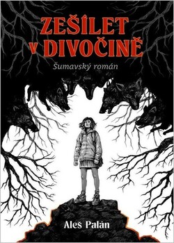 Zešílet v divočině