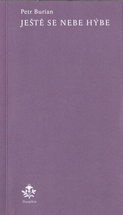 Ještě se nebe hýbe