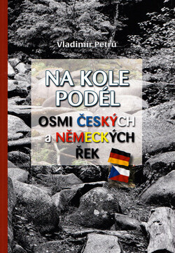 Na kole podél osmi českých a německých řek