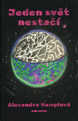 Jeden svět nestačí