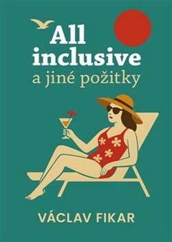 All inclusive a jiné požitky