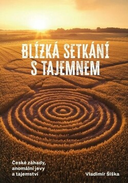 Blízká setkání s tajemnem