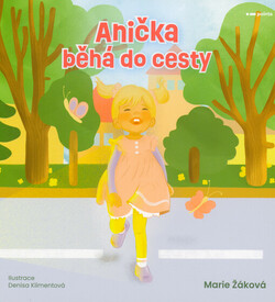 Anička běhá do cesty