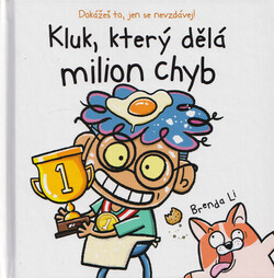 Kluk, který dělá milion chyb