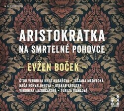 Aristokratka na smrtelné pohovce
