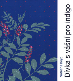 Dívka s vášní pro indigo