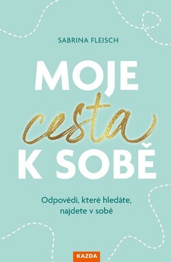 Moje cesta k sobě
