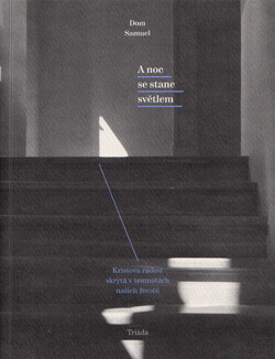 A noc se stane světlem