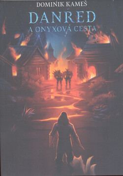 Danred a onyxová cesta