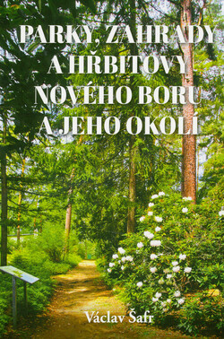 Parky, zahrady a hřbitovy Nového Boru a jeho okolí