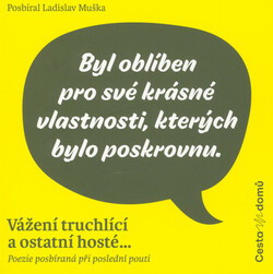 Vážení truchlící a ostatní hosté