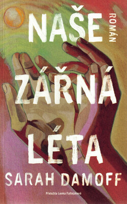 Naše zářná léta