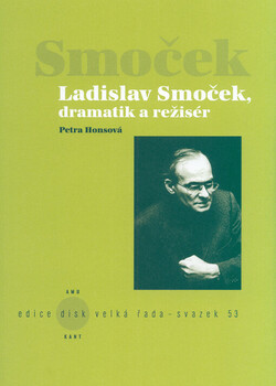 Ladislav Smoček, dramatik a režisér