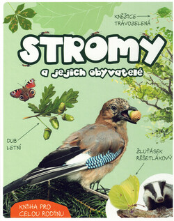 Stromy a jejich obyvatelé