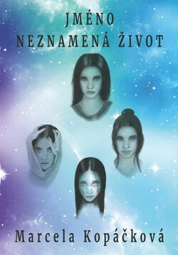 Jméno neznamená život
