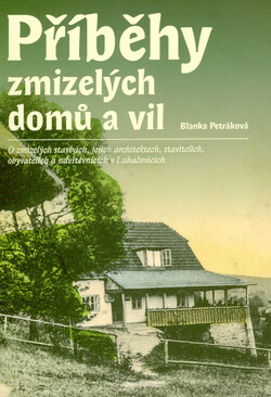 Příběhy zmizelých domů a vil