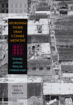 Aplikovaná teorie drah v čínské medicíně