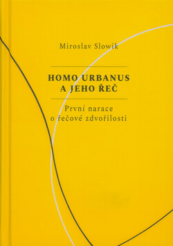 Homo urbanus a jeho řeč