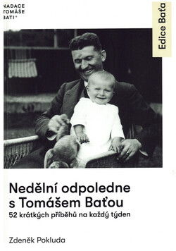 Nedělní odpoledne s Tomášem Baťou
