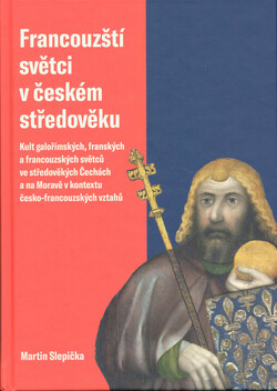 Francouzští světci v českém středověku