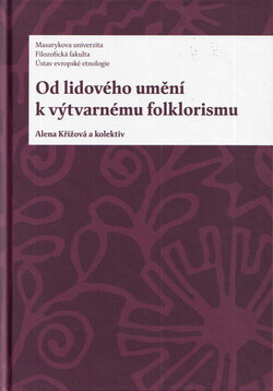 Od lidového umění k výtvarnému folklorismu