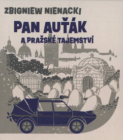 Pan Auťák a pražské tajemství