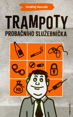 Trampoty probačního služebníčka